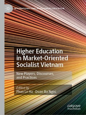 cover image of Higher Education in Market-Oriented Socialist Vietnam